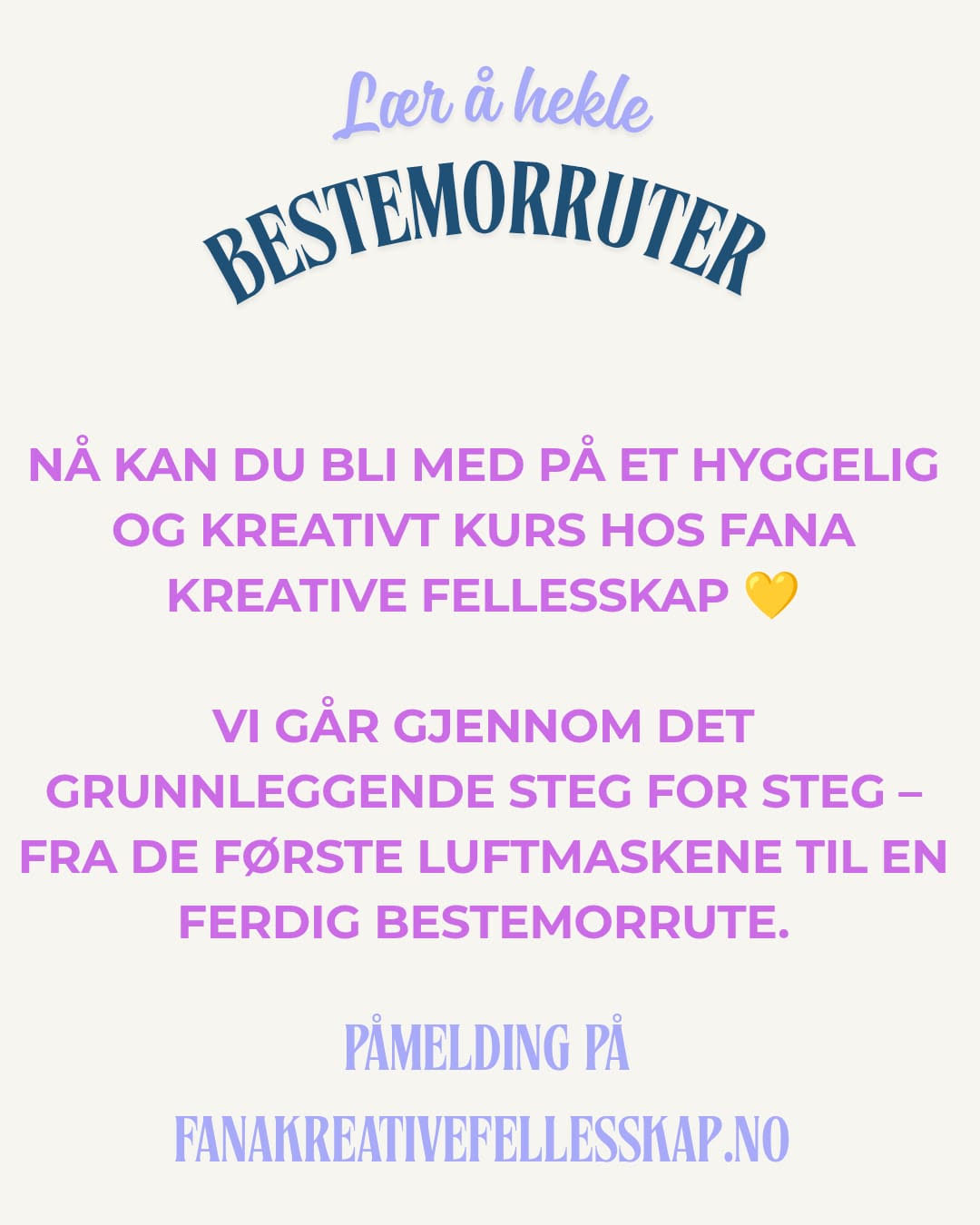 Lær å hekle bestemorruter Tirsdag 06 Oktober